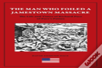 The Man Who Foiled A Jamestown Massacre