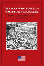The Man Who Foiled A Jamestown Massacre - Preview