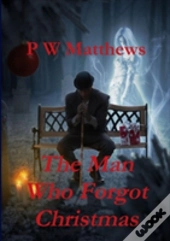 The Man Who Forgot Christmas