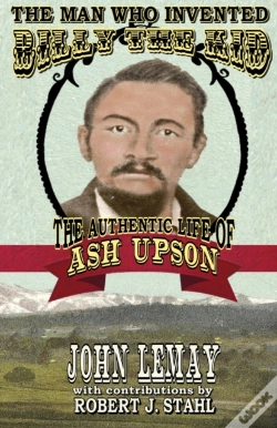 Capa do artigo The Man Who Invented Billy The Kid: The
