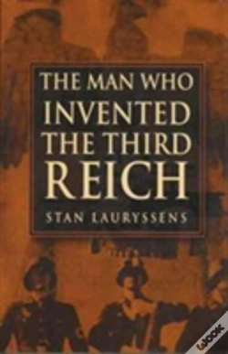 Capa do artigo The Man Who Invented The Third Reich