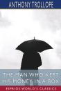 The Man Who Kept His Money In A Box (Esprios Classics) - Preview