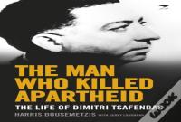 The Man Who Killed Apartheid