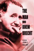 The Man Who Knew Brecht