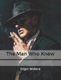 The Man Who Knew - Preview