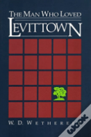 The Man Who Loved Levittown