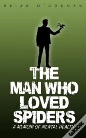 The Man Who Loved Spiders