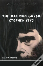 The Man Who Loved Stephen King