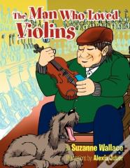 The Man Who Loved Violins