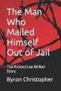 The Man Who Mailed Himself Out Of Jail - Preview