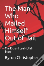 Capa do artigo The Man Who Mailed Himself Out Of Jail