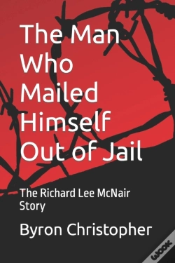 Capa do artigo The Man Who Mailed Himself Out Of Jail