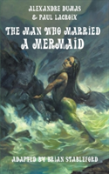 The Man Who Married A Mermaid