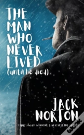 The Man Who Never Lived...Until He Died