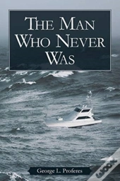 The Man Who Never Was