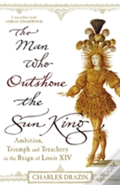 Capa do artigo The Man Who Outshone The Sun King