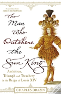 Capa do artigo The Man Who Outshone The Sun King