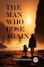 The Man Who Rose Again (Edition2024) - Preview
