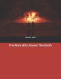 The Man Who Saved The Earth - Preview