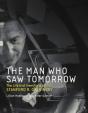 The Man Who Saw Tomorrow - Preview