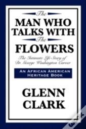 The Man Who Talks With The Flowers