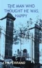 The Man Who Thought He Was Happy - Preview