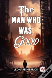 Capa do artigo The Man Who Was Good (Edition2024)