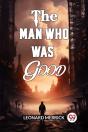 The Man Who Was Good (Edition2024) - Preview