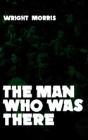 The Man Who Was There - Preview