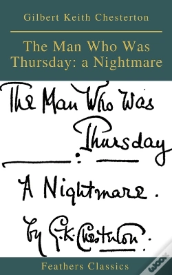 Capa do artigo The Man Who Was Thursday: A Nightmare (Feathers Classics)