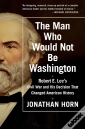 The Man Who Would Not Be Washington