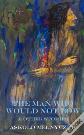 The Man Who Would Not Bow