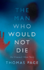 The Man Who Would Not Die - Preview