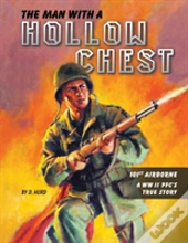The Man With A Hollow Chest