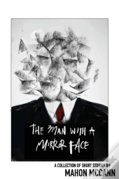 The Man With A Mirror Face