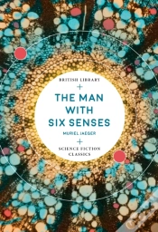 Capa do artigo The Man With Six Senses