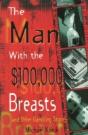 The Man With The $100,000 Breasts - Preview