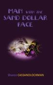 The Man With The Sand Dollar Face
