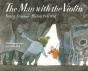 The Man With The Violin - Preview