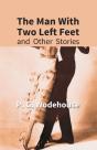The Man With Two Left Feet : And Other S - Preview