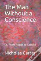 The Man Without A Conscience