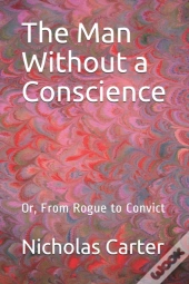 The Man Without A Conscience