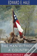 The Man Without A Country (Esprios Classics)