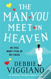The Man You Meet In Heaven