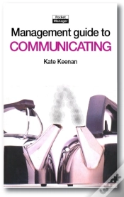 Capa do artigo The Management Guide To Communicating : Improving Performance Through Good Communication