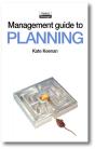 The Management Guide To Planning : Taking Control And Making Things Happen - Preview