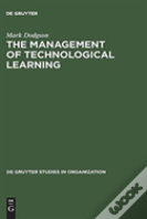 The Management Of Technological Learning