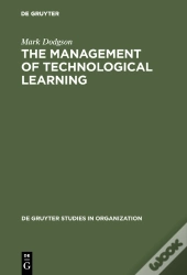The Management Of Technological Learning
