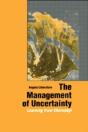 The Management Of Uncertainty - Preview
