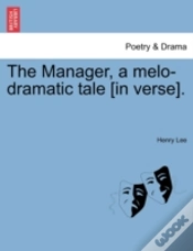 Capa do artigo The Manager, A Melo-Dramatic Tale (In Ve